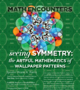 2018 April 4 — “Seeing Symmetry: The Artful Mathematics of Wallpaper Patterns” with Frank A. Farris